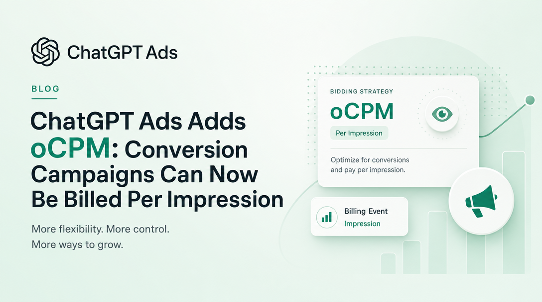 ChatGPT Ads Adds oCPM: Conversion Campaigns Can Now Be Billed Per Impression