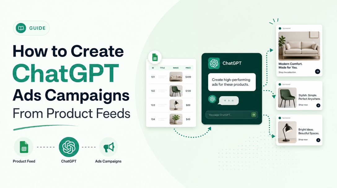How to Create ChatGPT Ads Campaigns From Product Feeds