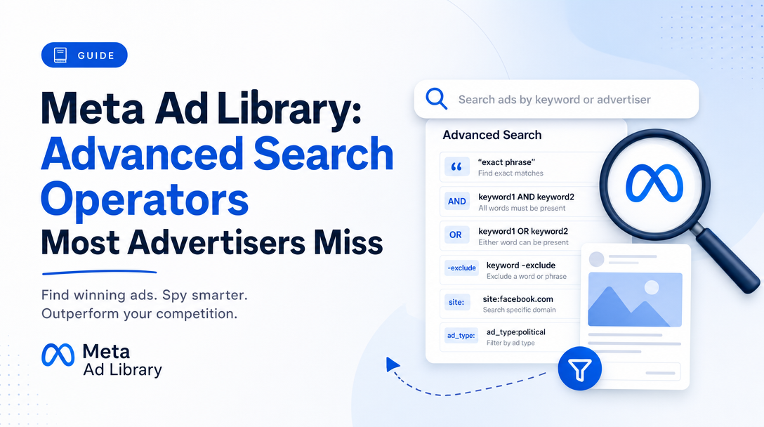 Meta Ad Library: Advanced Search Operators Most Advertisers Miss